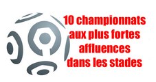 Les 10 championnats aux plus fortes affluences dans les stades