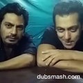You Can't Miss Salman Khan _ Nawazuddin Siddiqui Dubsmashing Each Other’s Dialogues