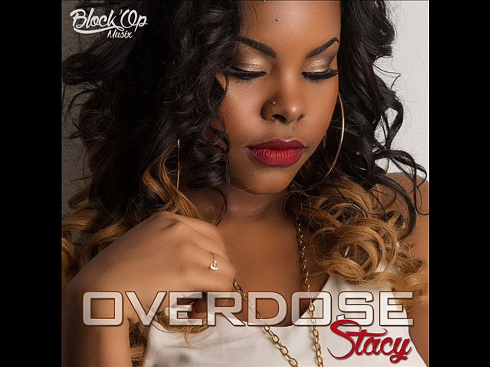 STACY - Overdose