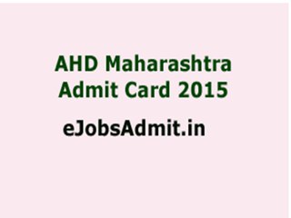 AHD Maharashtra Admit Card 2015