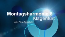 6. Montagsharmonie (Friedensmahnwache-Montagsdemo) in Klagenfurt am Alten Platz
