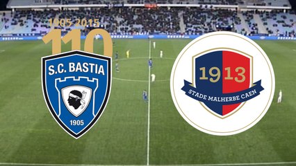 Le résumé du match SC Bastia - SMCaen
