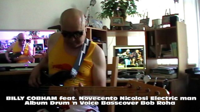 BILLY COBHAM feat. Novecento Nicolosi Electric man Album Drum 'n Voice HD720 m1 Basscover2 Bob Roha