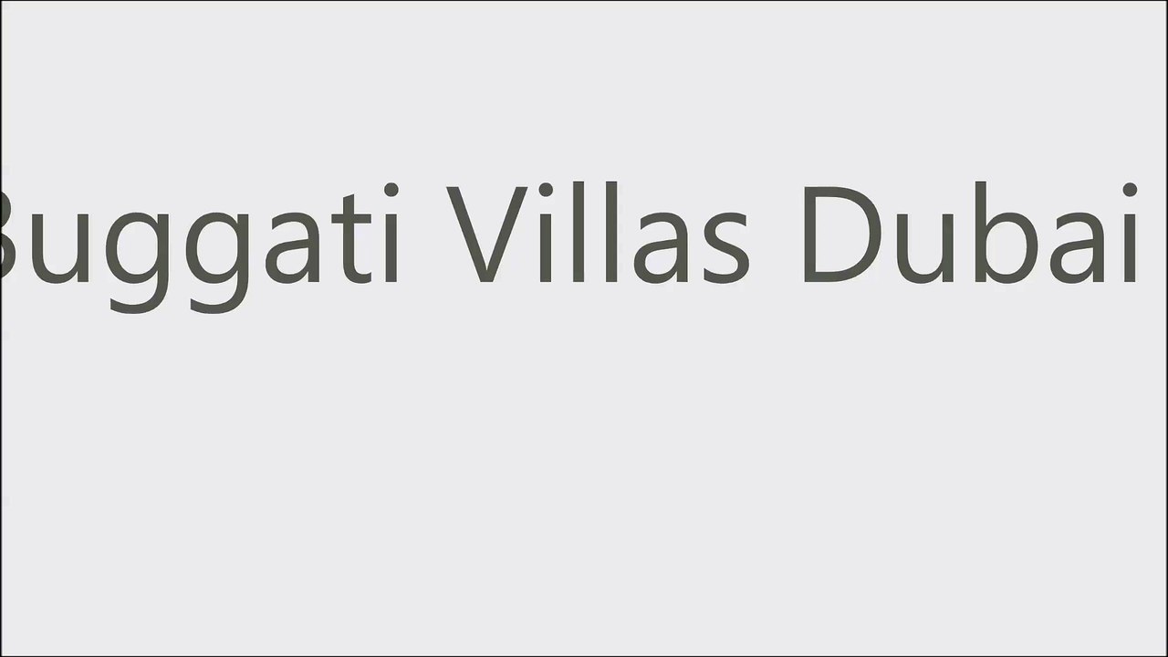 Bugatti Villas |   damac bugatti villas |داماك فلل بوجاتي