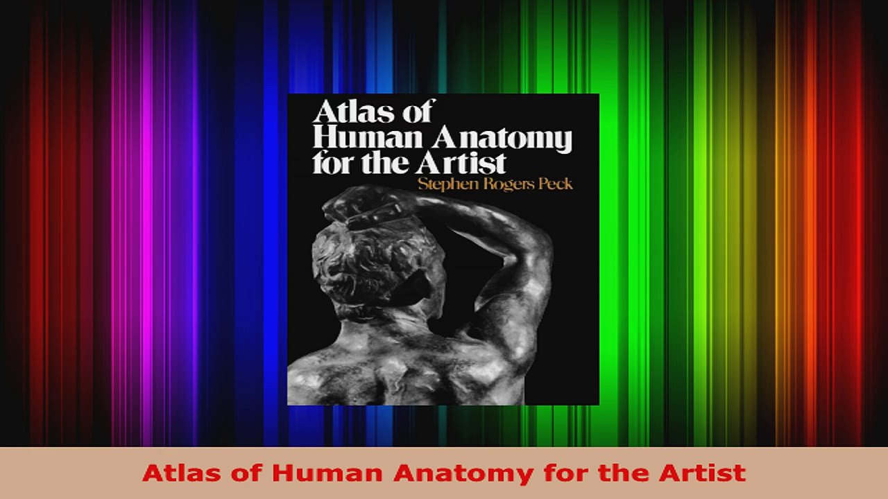 Atlas of Human Anatomy for the Artist