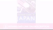 Business Guide to Japan - A Quick Guide to Opening Doors and Closing Deals   Bo — _x264