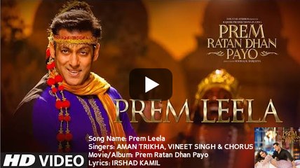 PREM LEELA – HD VIDEO SONG – PREM RATAN DHAN PAYO – SALMAN KHAN, SONAM KAPOOR – 2015