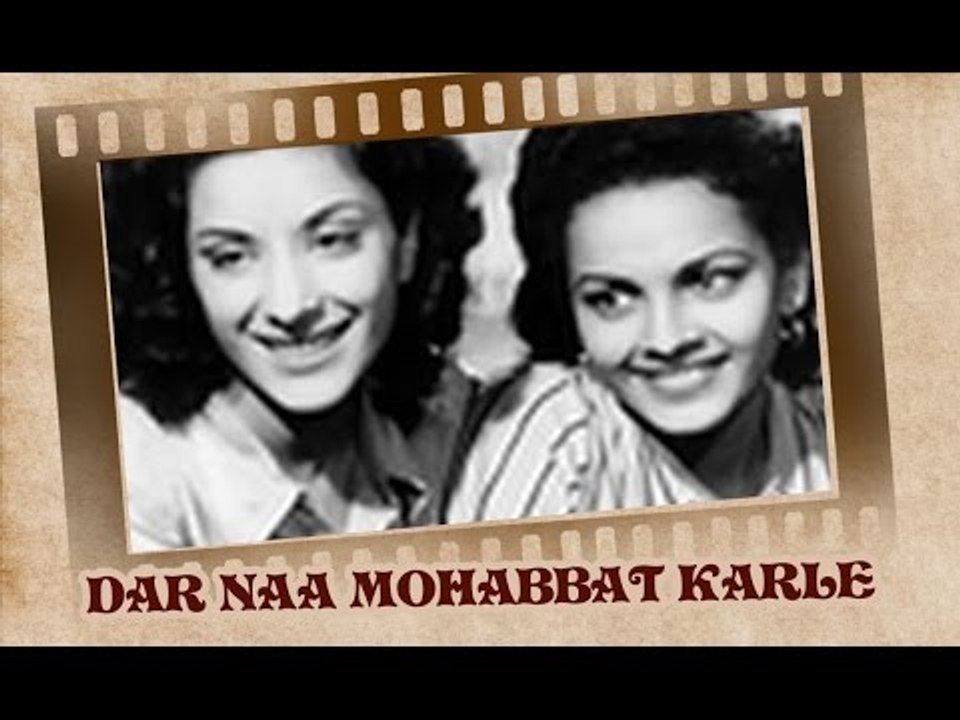 Dar Naa Mohabbat Karle  (Video Song) | Andaz | Dilip Kumar | Nargis