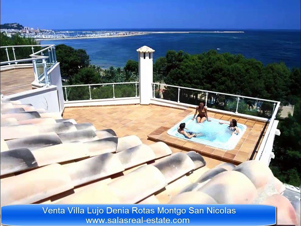 Venta Villa Lujo Denia Rotas Montgo San Nicolas