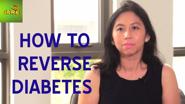 How To Reverse Diabetes | Dinah Doong | Care TV