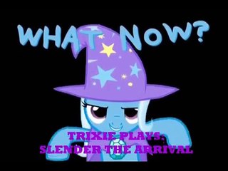 Trixie Plays - Slender The Arrival