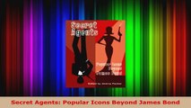 Download Online  Secret Agents Popular Icons Beyond James Bond Books