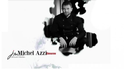 Michel Azzi - Ghmourene - Lyrics / كلمات أغنية - غمريني - مشال قزي