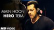 'Main Hoon Hero Tera' VIDEO Song - Salman Khan ¦ Hero ¦ New Bollywood Song