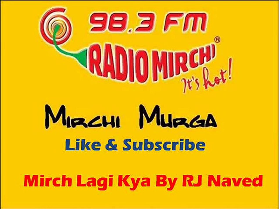 Mirch Lagi Kya By RJ Naved