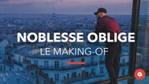 Espiiem - Noblesse Oblige, le making-of