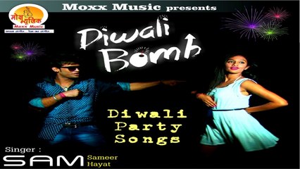 Sameer Hayat - Diwali Bomb DJ Mix - Diwali Bomb
