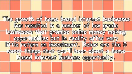 5 Things About A Home Based Internet Business That Are Wrong