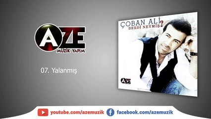 ÇOBAN ALİ-YALANMIŞ/DERDİ NEYMİŞ?-2015