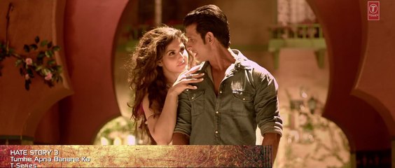 Tumhe Apna Banane Ka VIDEO Song - Hate Story 3 - Zareen Khan Sharman Joshi - T-Series