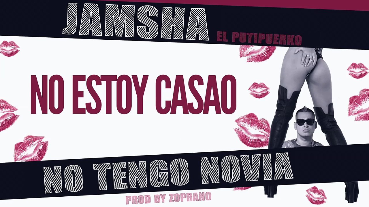Jamsha (No Tengo Novia) video lyric