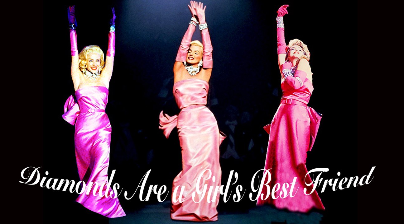 Diamonds Are a Girl's Best Friend