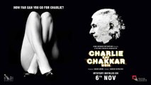 Charlie Kay Chakkar Mein (2015) Official Trailer Latest Bollywood Movies Trailers 2