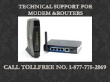 modems tech support . Tollfree no. :- 1-877-775-2869