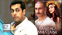 Salman's TAUNT On Ranveer-Deepika's Bajirao Mastani