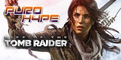 Puro Hype: Rise of the Tomb Raider