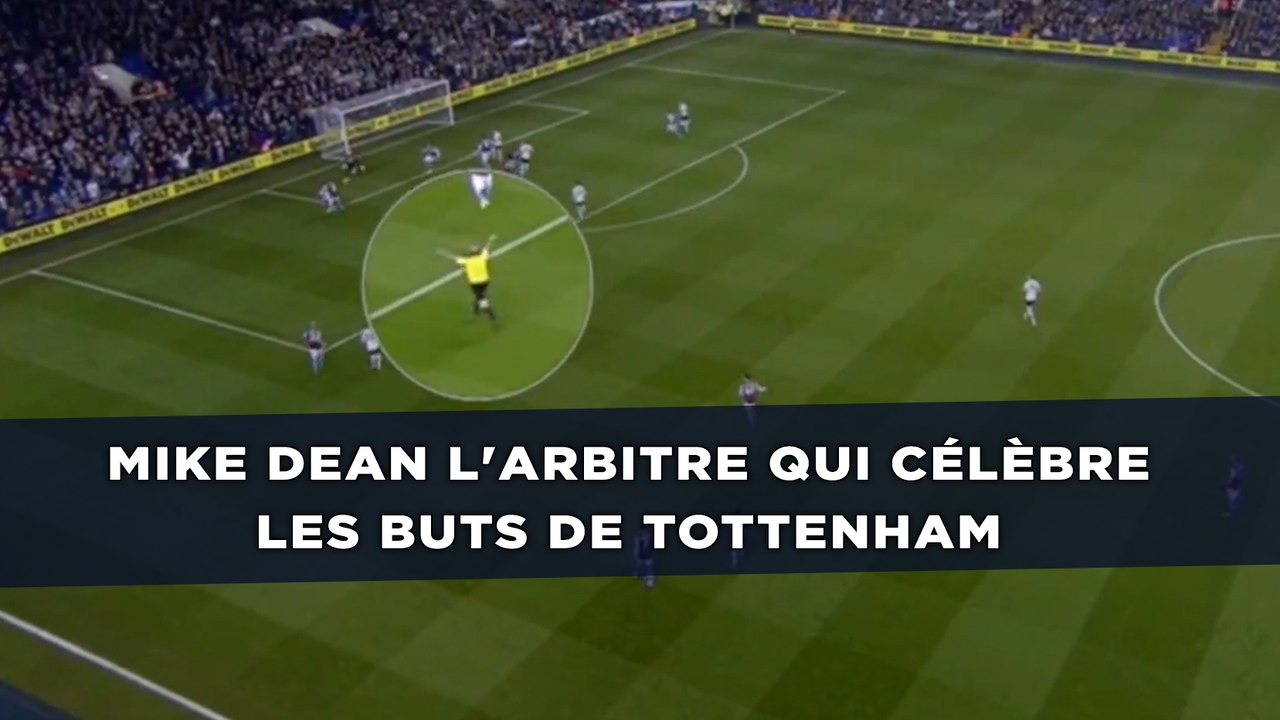 Mike Dean l'arbitre qui célèbre les buts de Tottenham