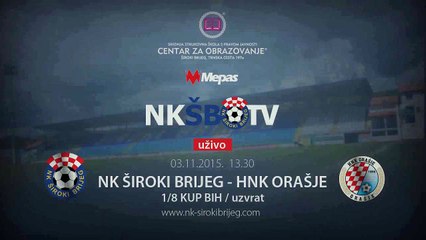 NK Siroki B.- HNK Orasje