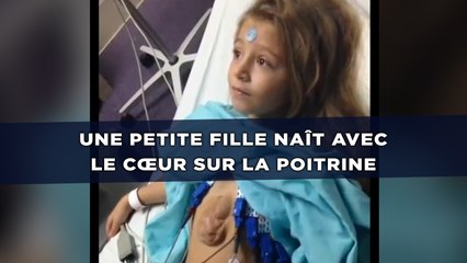 Une petite fille naît avec le cœur sur la poitrine