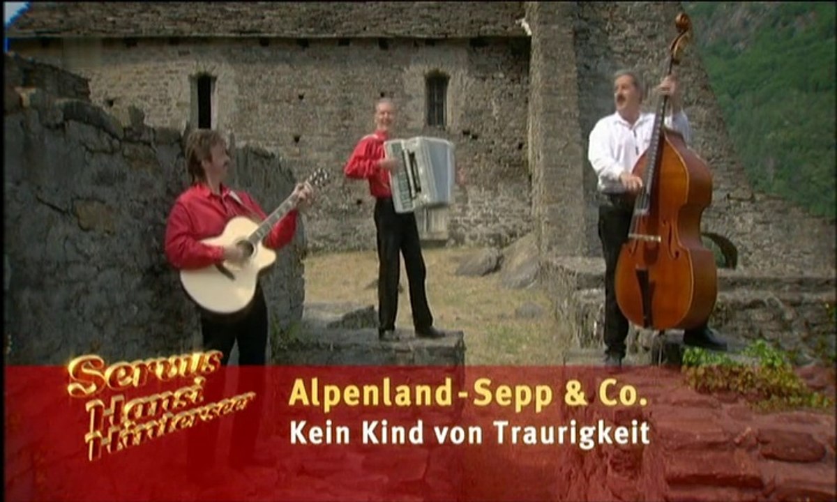 Alpenland Sepp & Co. - Kein Kind von Traurigkeit 2007
