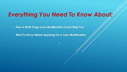 Wells Fargo Loan Modification Status, Process and Package