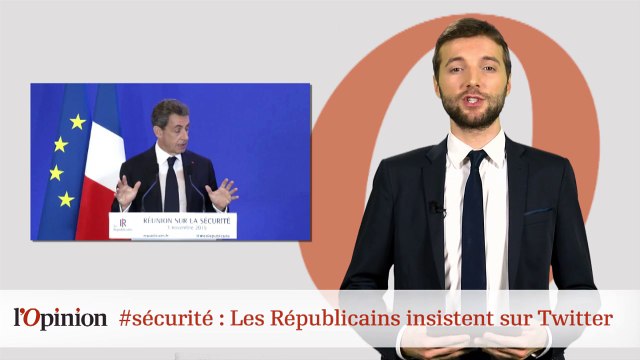 #tweetclash : #sécurité : Les Républicains insistent sur Twitter