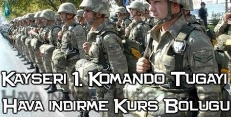 Kayseri 1. Komando Tugayı Hava İndirme Kurs Bölüğü