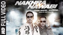 Nakhra Nawabi (Full Video) Ashok Masti Ft. Badshah | Hot & Sexy New Punjabi Song 2015 HD