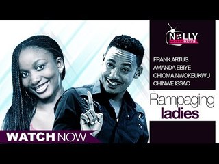 RAMPAGING LADIES - Nollywood Movie