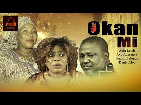 Okan Mi - Yoruba Latest 2015 Movie.