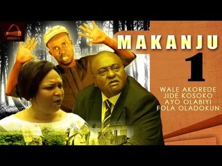 Makanju - Yoruba 2015 Latest Movie.