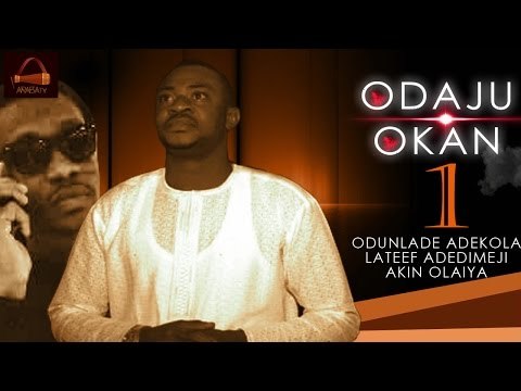 Odaju Okan - Yoruba 2015 Latest Movie.