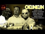 Okunkun - Yoruba 2015 Latest Movie.