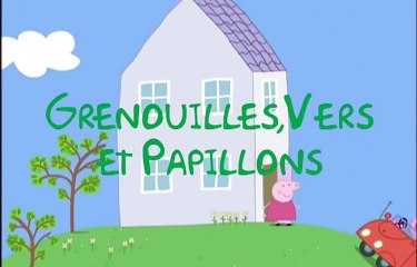 Peppa Pig S1x31 - Grenouilles vers et papillons