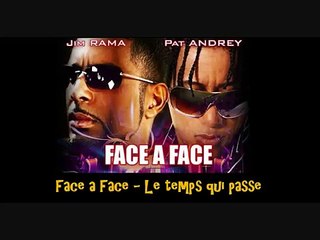 Face a Face   Le temps qui passe