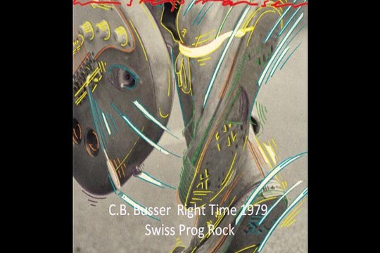 C.B. Busser Right Time 1979 Swiss Prog Rock