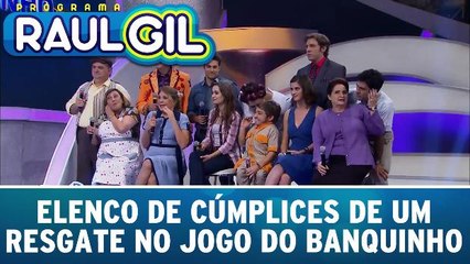Elenco de Cúmplices de Um Resgate no Jogo do Banquinho
