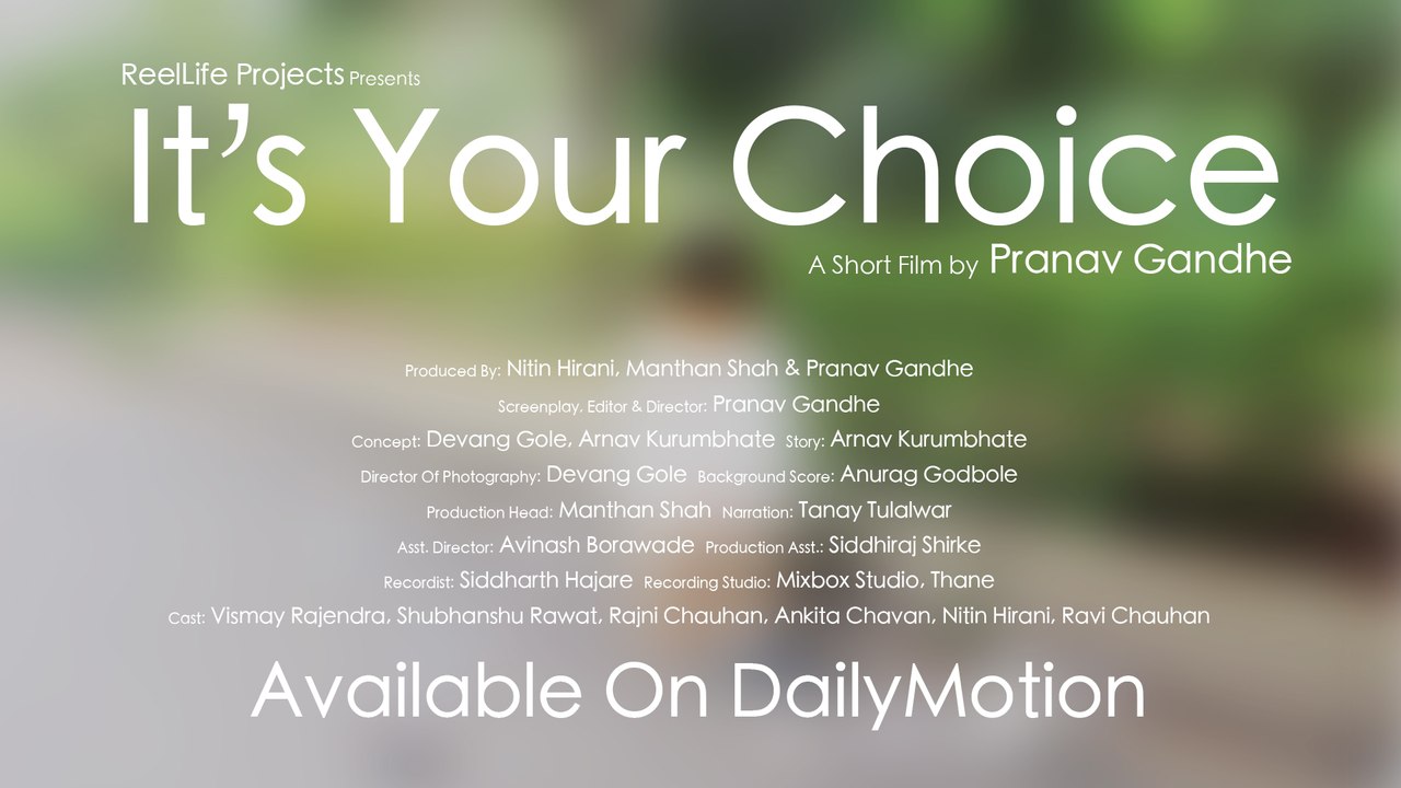 ReelLife Projects | IT'S YOUR CHOICE | Short Fi...