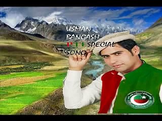 PTI PASHTO NEW SONGS 2013  SINGER  USMAN  BANGASH