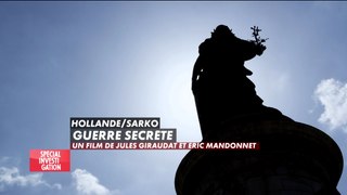 Hollande / Sarkozy : Guerre Secrète